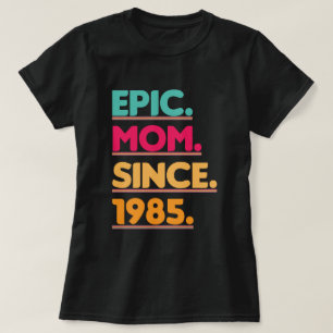 Epic Mamma sedan 1985 års Vintage, Mors dag Gift T Shirt