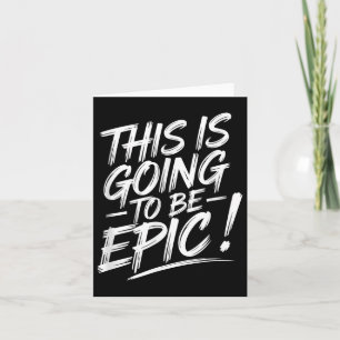 Epic Motivationsot som detta kommer att bli till e Kort