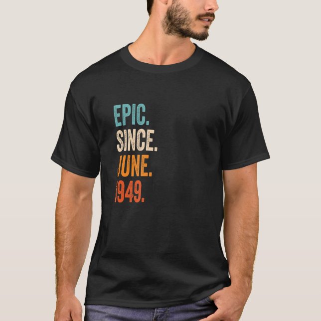 Epic sedan juni 1949 74:e födelsedagen t shirt (Framsida)