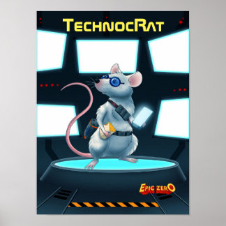 Epic Zero TechnocRat-Poster Poster