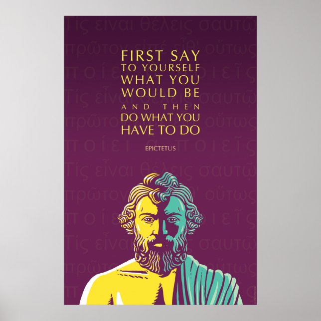 Epictetus-citattecken Poster: Gör det du måste gör Poster (Framsidan)