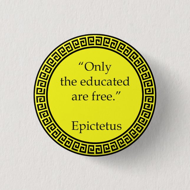 Epictetus - Endast de utbildade är fria Knapp (Framsida)