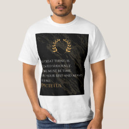 Epictetus recept for Greatness T Shirt
