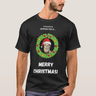 Epicurus Önskemål You A God jul T Shirt