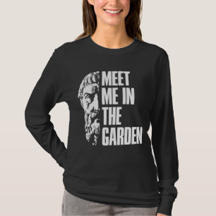 Epicurus träffade mig i Garden Hedonist T Shirt