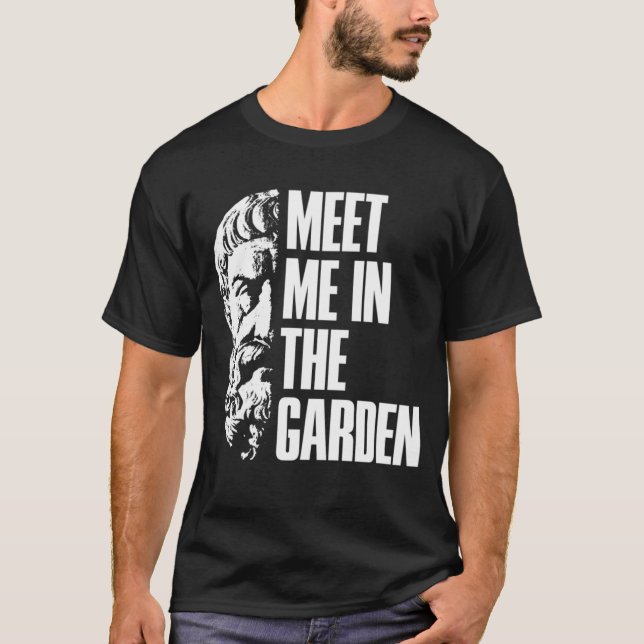 Epicurus träffade mig i Garden Hedonist T Shirt (Framsida)