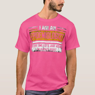 Epidemiolog Gift Ix27m och Epidemiolog Ix27m T Shirt