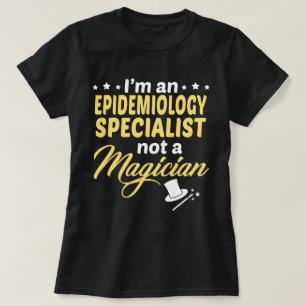 Epidemiologi Specialist T Shirt