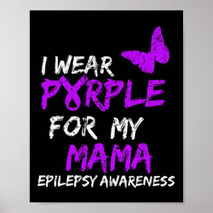 Epilepsi I Bära Lila för min Mamma Poster