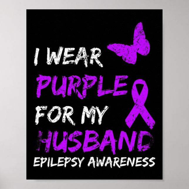 Epilepsi Jag Bär Lila För Min Husbynd Band  Poster (Framsidan)