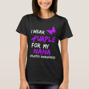 Epilepsi Jag Har Lila För Min Nana Band T Shirt