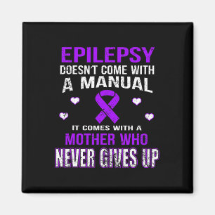 Epilepsi kommer med en Mor som aldrig Ge uppåt Magnet