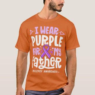 Epilepsi Ribbon I Bära Lila för familjen Far T Shirt