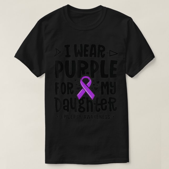 Epilepsi Ribbon I Bära Lila för mitt dotterkrig T Shirt (Design framsida)