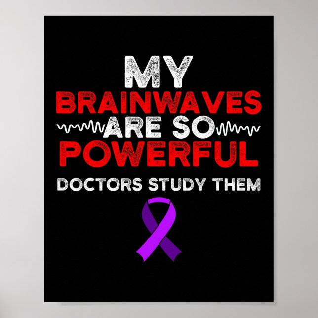 Epilepsy Awareness Brain Waves Epileptic Warrior S Poster (Framsidan)