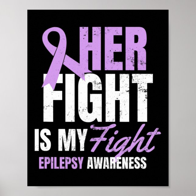 Epilepsy Awareness Design Her Fight My Gift  Poster (Framsidan)