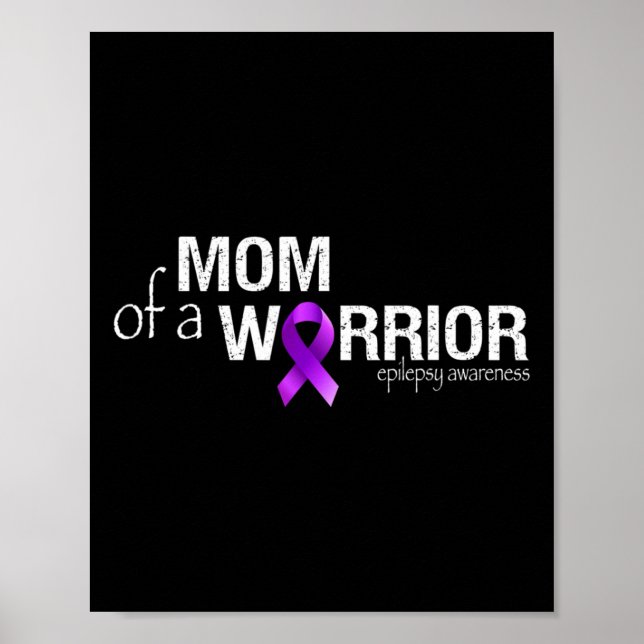 Epilepsy Awareness Month Mom Of A Warrior Purple R Poster (Framsidan)