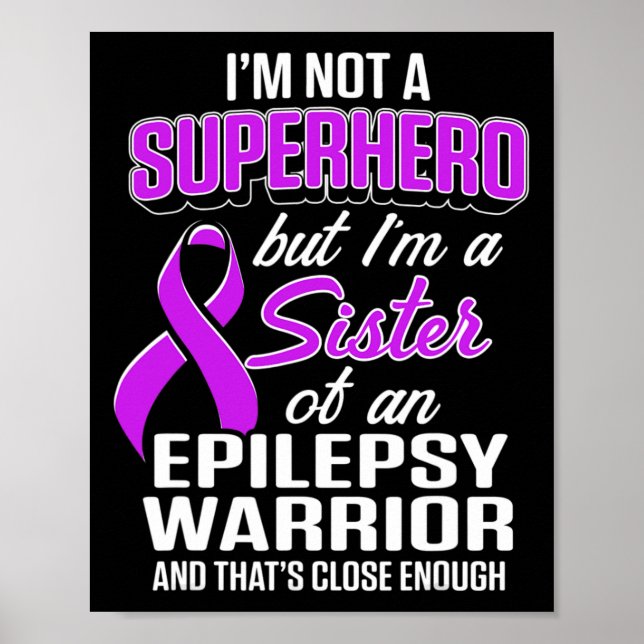 Epilepsy Awareness Sister Hero Epileptic Warrior S Poster (Framsidan)