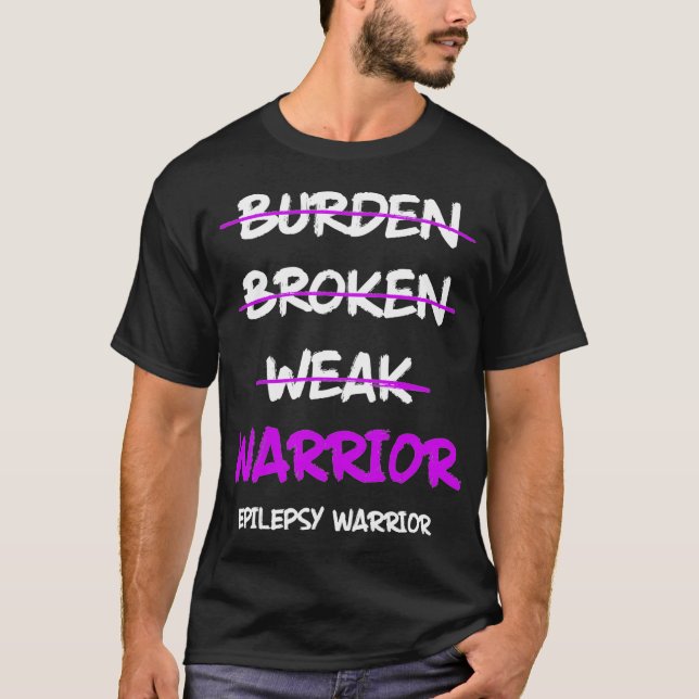 Epilepsy Awareness Weak Epileptic Warrior T Shirt (Framsida)