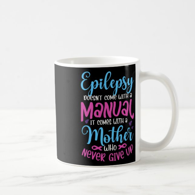 Epilepsy Doesn't Come With A Manual It Epilepsy Wa Kaffemugg (Höger)