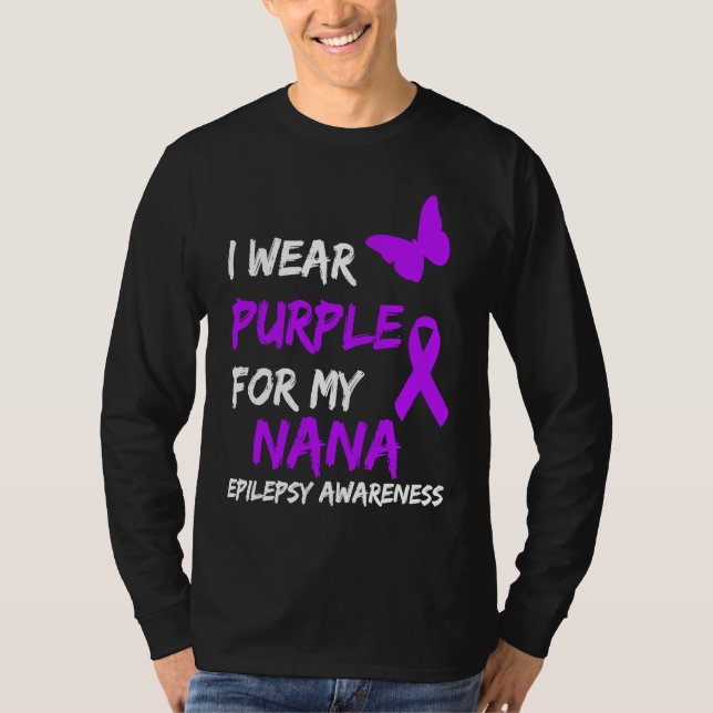 Epilepsy I Wear Purple For My Nana Ribbon T Shirt (Framsida)