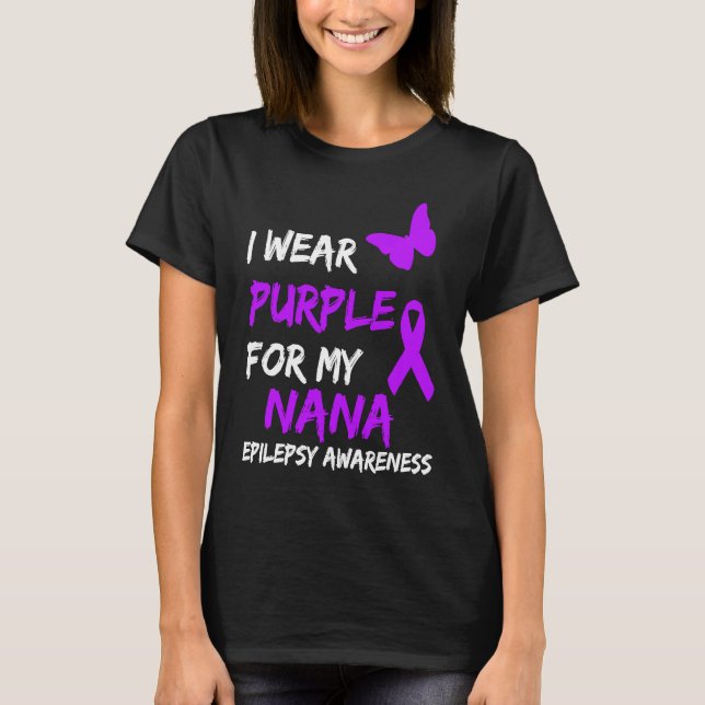 Epilepsy I Wear Purple For My Nana Ribbon T Shirt (Framsida)