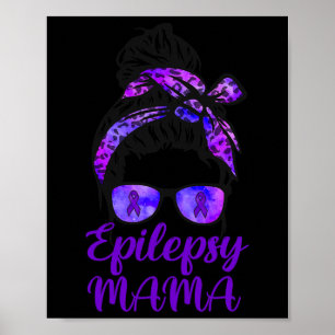 Epilepsy Mamma Messy Bun Hair Gles Bandana Lila R Poster