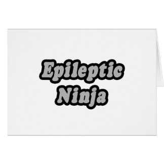 Epileptiskt Ninja Hälsningskort