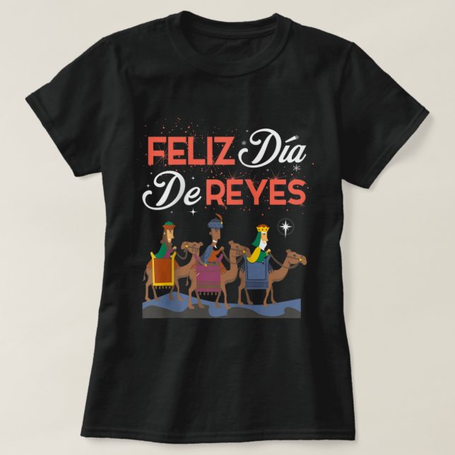Epiphany Day Lycklig Tre Kung Feliz Dia De Reyes T Shirt (Design framsida)