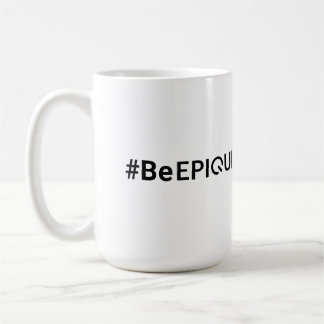 Epique Realty #BeEpique Coffee Mugg