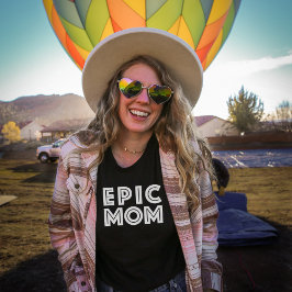 Episk Mamma Kvinnors Mors Dag T Shirt