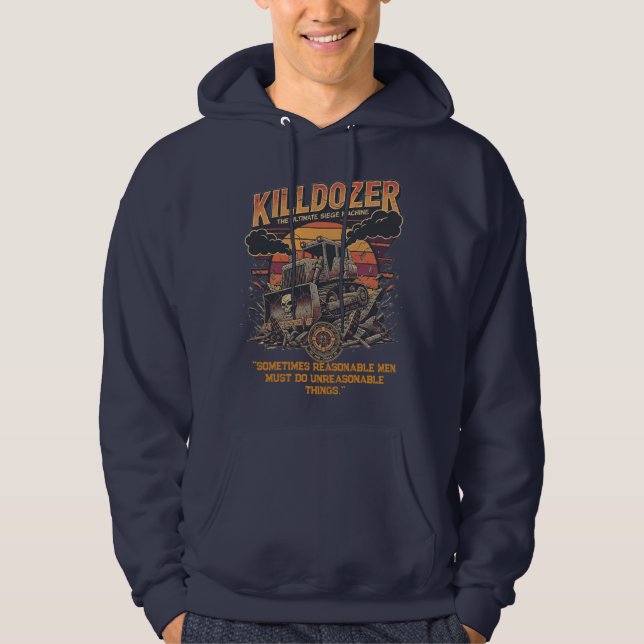 Episk Mega Killdozer Tank Slogan Hoodie (Framsida)