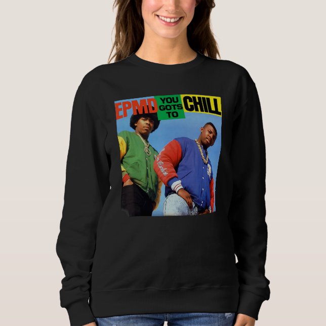 EPMD  You Gots To Chill T Shirt (Framsida)