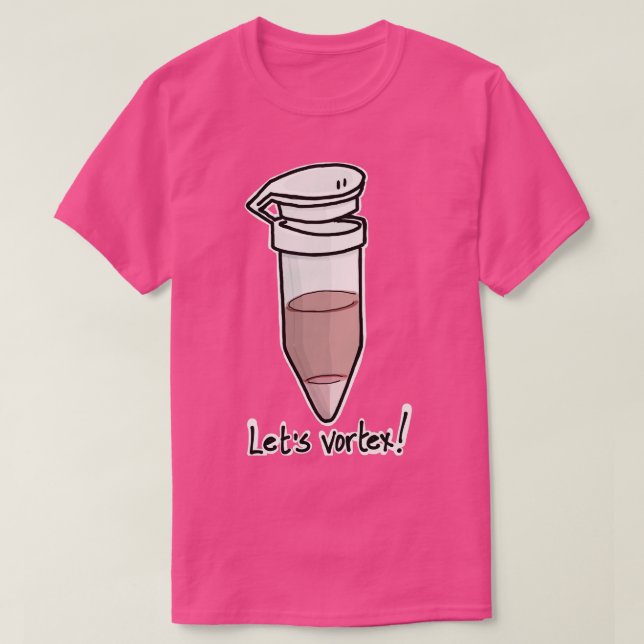 Eppendorf tube Lets vortex TShirt T Shirt (Design framsida)