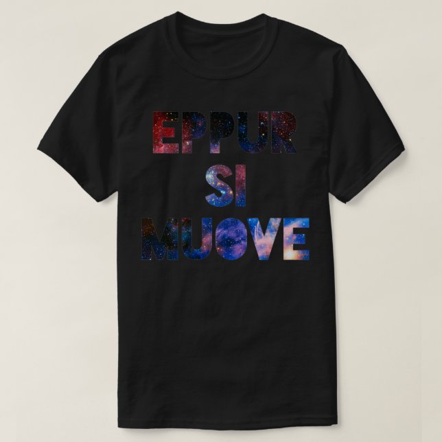 Eppur Si Muove T Shirt (Design framsida)