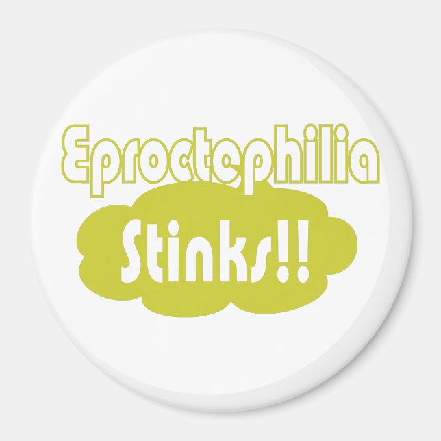 Eproctophilia Stinks! Magnet (Framsidan)