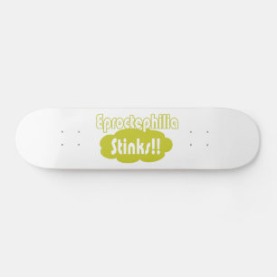 Eproctophilia Stinks! Skateboard Bräda 20 Cm