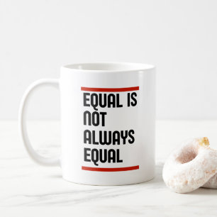 Equal är inte alltid lika med kaffemugg