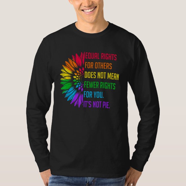 Equal Rights For Others Does Not Mean Fewer Rights T Shirt (Framsida)