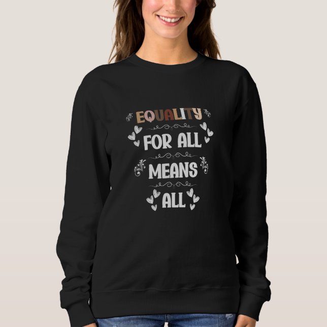Equality For All Means All Inspiring Melanin Diver T Shirt (Framsida)