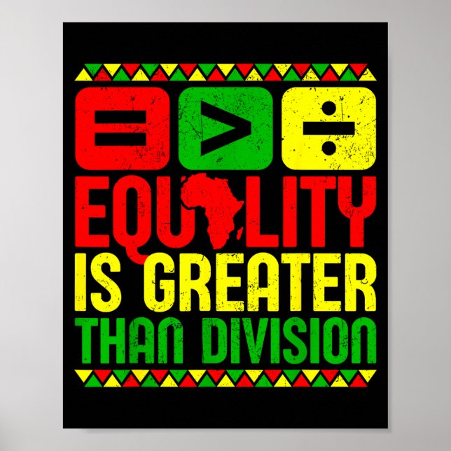 Equality Is Greater Than Di Black History Men Wome Poster (Framsidan)
