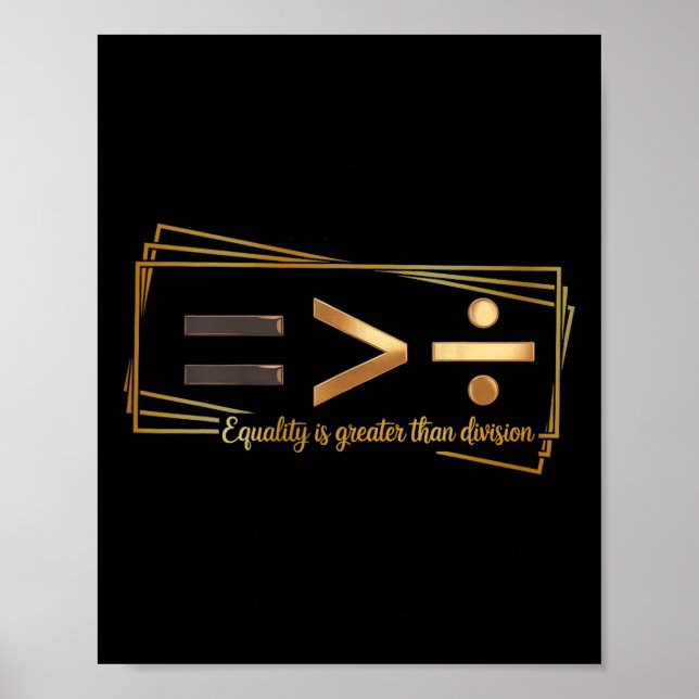 Equality Is Greater Than Division Math Black Histo Poster (Framsidan)