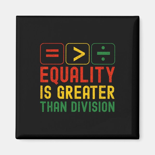 Equality Is Greater Than Division Math Teacher Bla Magnet (Framsidan)