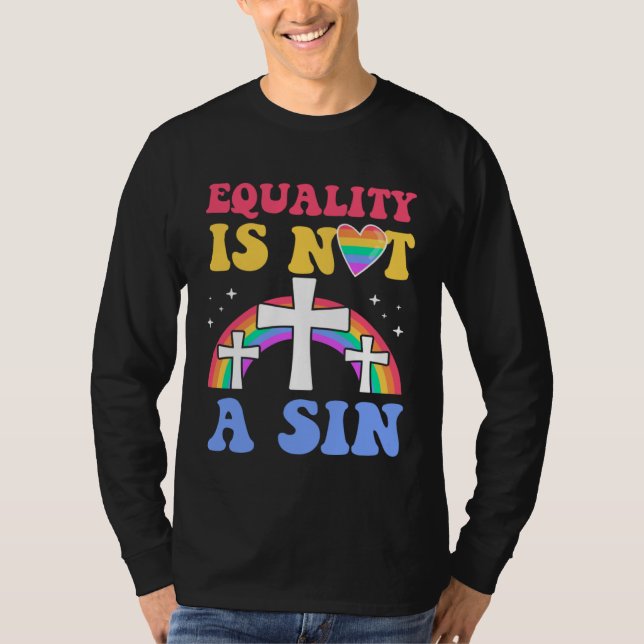 Equality Is Not A Sin Gay Christian Ally Jesus Cro T Shirt (Framsida)