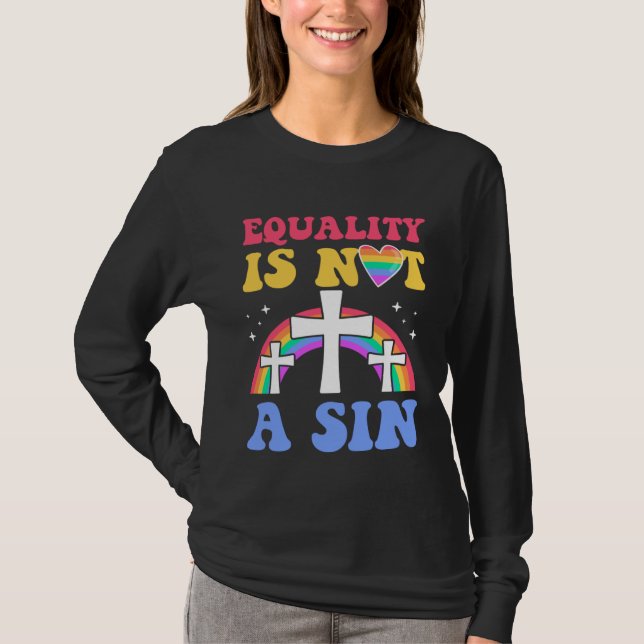 Equality Is Not A Sin Gay Christian Ally Jesus Cro T Shirt (Framsida)