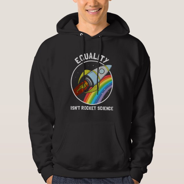 Equality Isn Rocket Science LGBTQ Pride Gender Awa Hoodie (Framsida)
