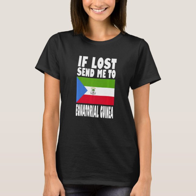 Equatorial Guinea Flag Design  If lost send me to  T Shirt (Framsida)