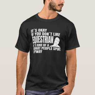 Equestrian är en smart idrottsman från Equestrian T Shirt