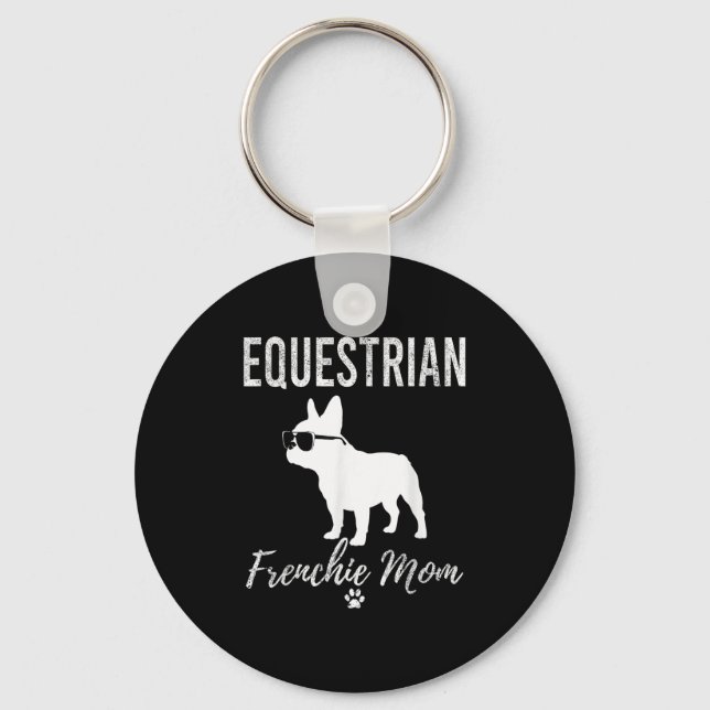 Equestrian Frenchie Mamma Funny  Gif Nyckelring (Framsida)