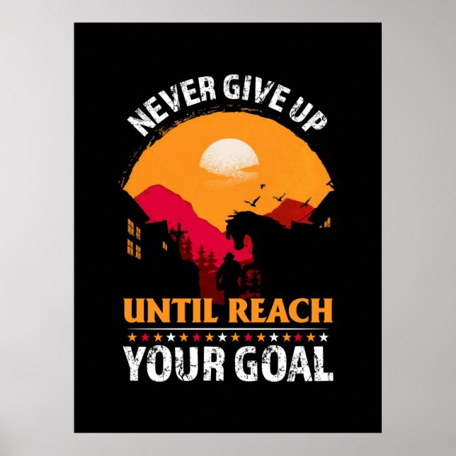 Equestrian Gift | Aldrig Ge uppåt tills Reach har  Poster (Framsidan)